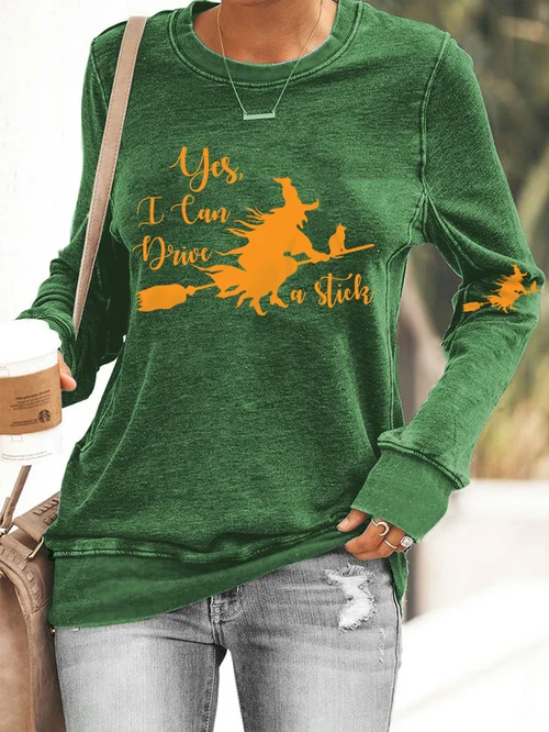 Women's Funny Witch Yes I Can Drive A Stick Halloween Casual Sweatshirt